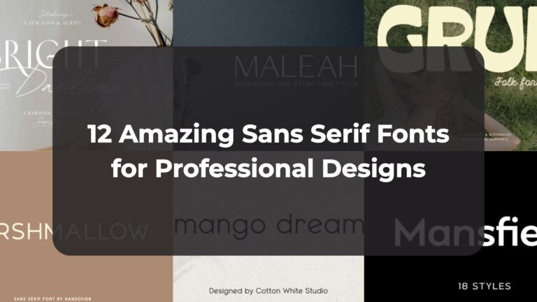 12 Amazing Sans Serif Fonts for Professional Designs