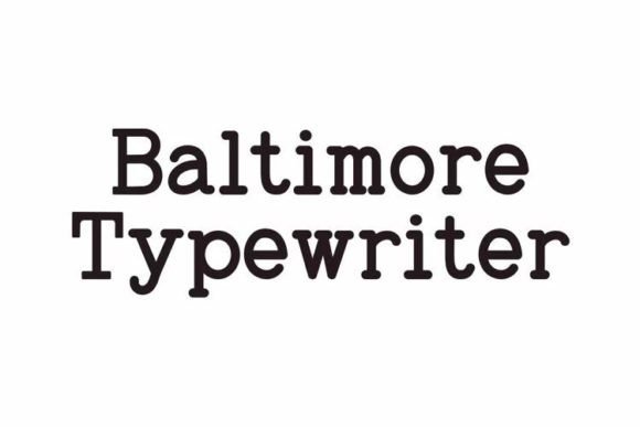 Baltimore-Typewriter-PACK-Fonts-91441956-1-1-580x387