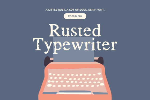 Rusted-Typewriter-Fonts-70023634-580x386
