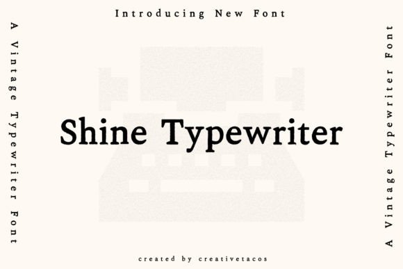 Shine-Typewriter-Fonts-45291083-1-1-580x387