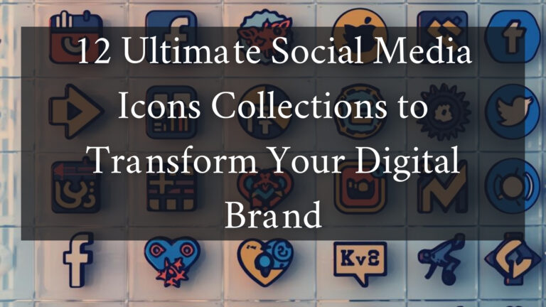 12 Ultimate Social Media Icons Collections to Boost Your Digital Brand