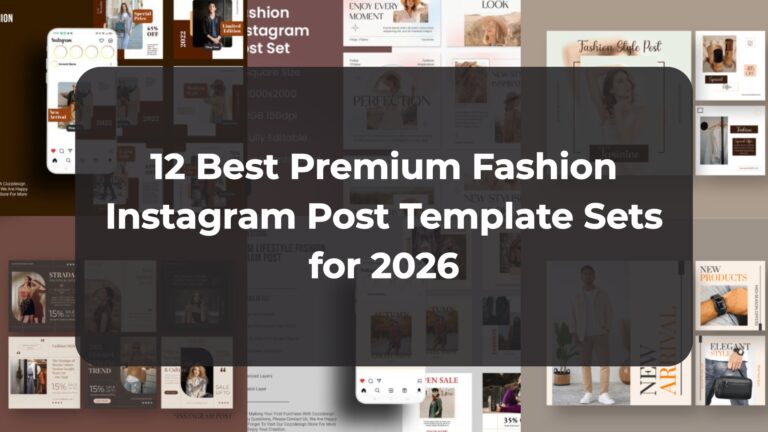12 Best Premium Fashion Instagram Post Template Sets for 2026