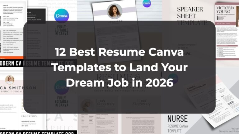 12 Best Resume Canva Templates to Land Your Dream Job in 2026