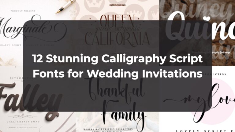 12 Stunning Calligraphy Script Fonts for Wedding Invitations