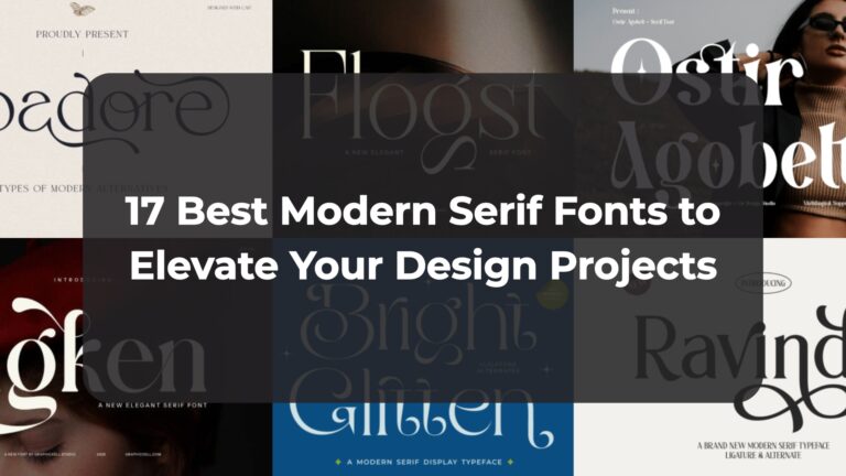 17 Best Modern Serif Fonts to Elevate Your Design Projects