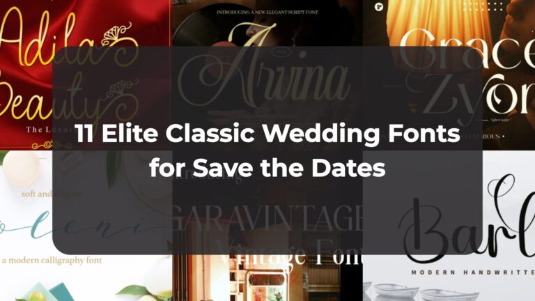 11 Elite Classic Wedding Fonts for Save the Dates
