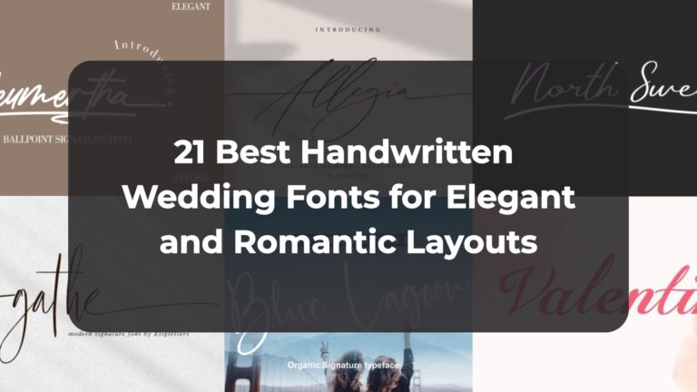 21 Best Handwritten Wedding Fonts for Elegant and Romantic Layouts
