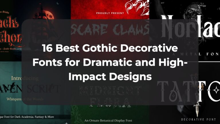 16 Best Gothic Decorative Fonts for Dramatic and High-Impact Designs