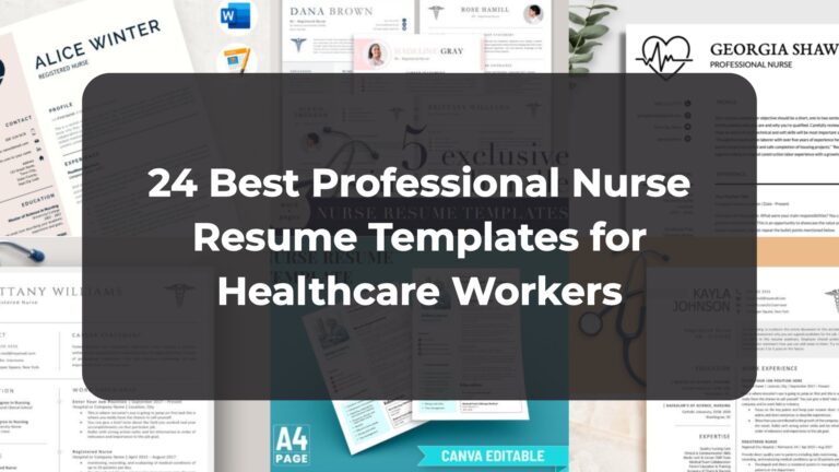 24 Best Professional Nurse Resume Templates for Healthcare Workers