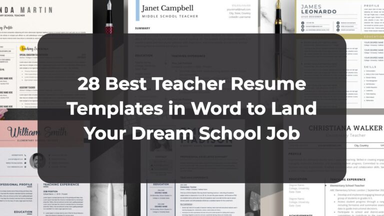 28 Best Teacher Resume Templates in Word to Land Your Dream School Job